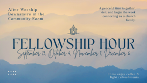 Fellowship Hour